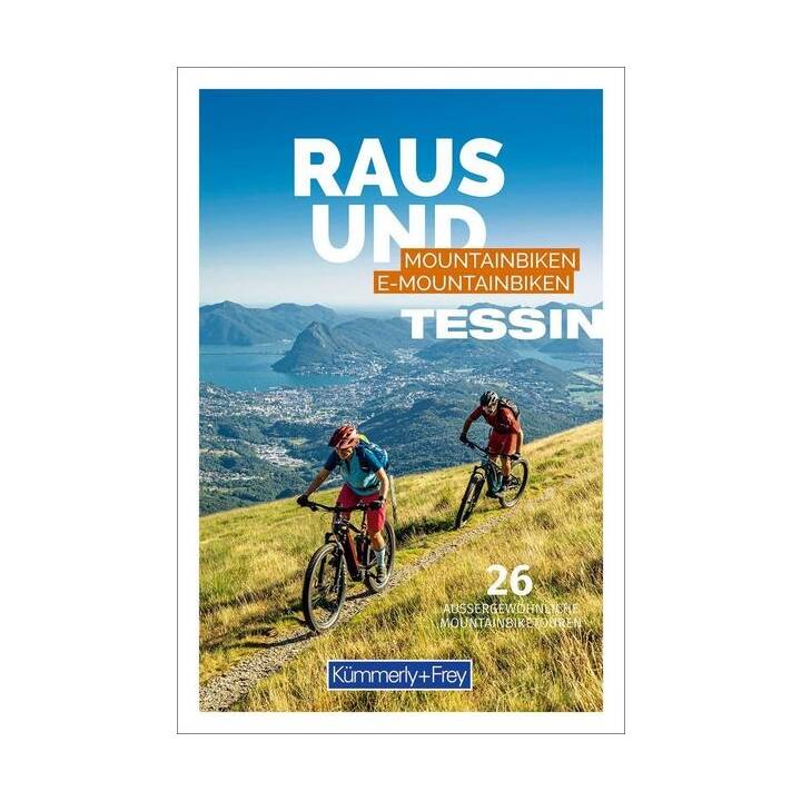 Tessin Raus und Mountainbiken