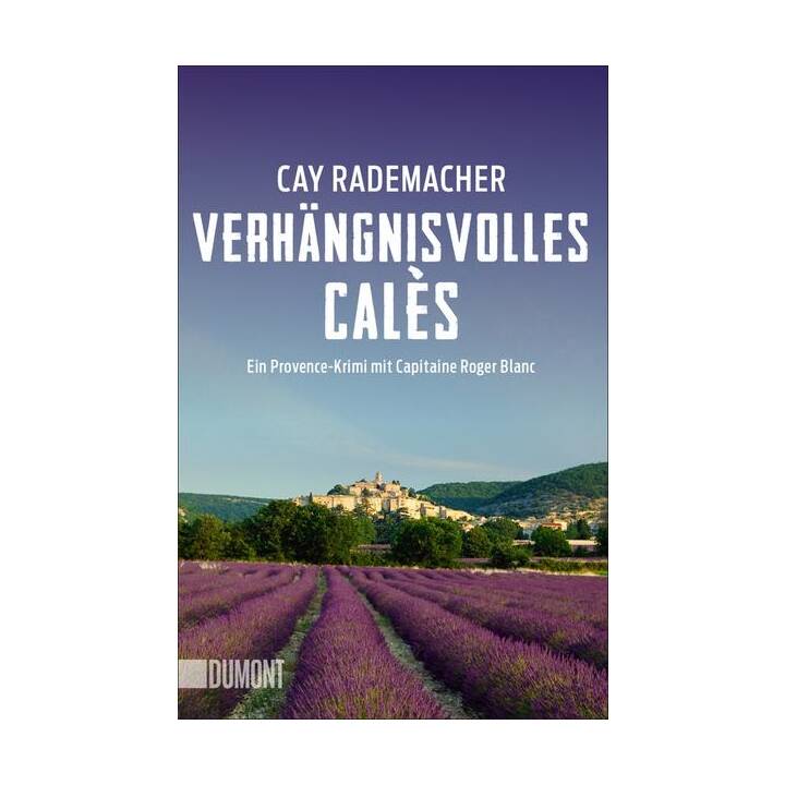 Verhängnisvolles Calès