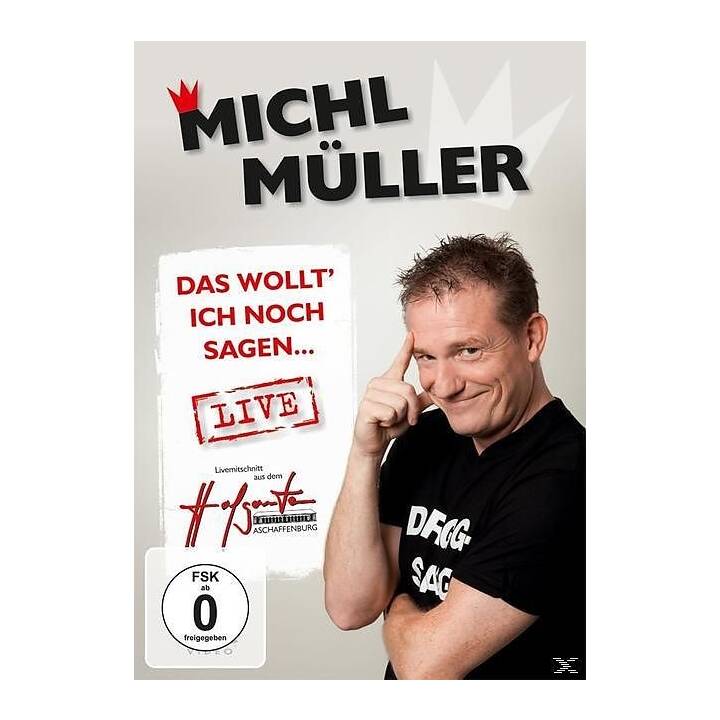 Michl Müller - Das wollt' ich noch sagen (DE)