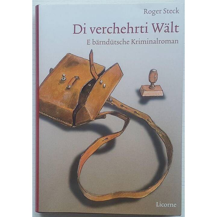 Die verchehrti Wält