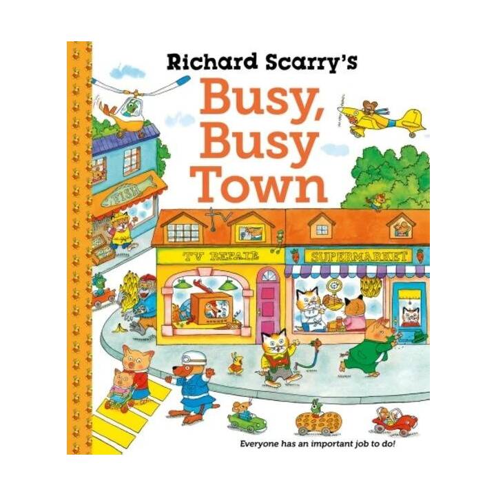 Richard Scarry's Busy Busy Town