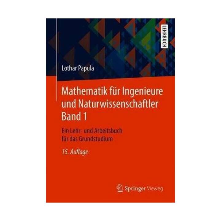 Mathematik für Ingenieure und Naturwissenschaftler Band 1