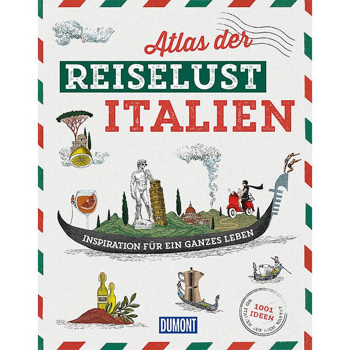 Atlas der Reiselust Italien
