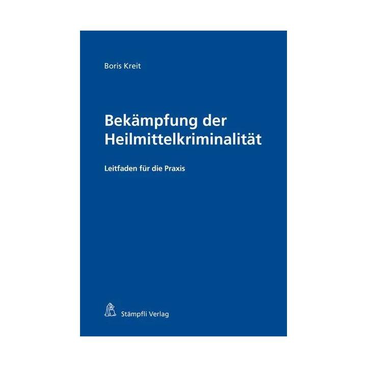 Bekämpfung der Heilmittelkriminalität