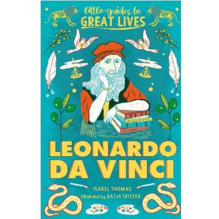 Little Guides to Great Lives: Leonardo Da Vinci