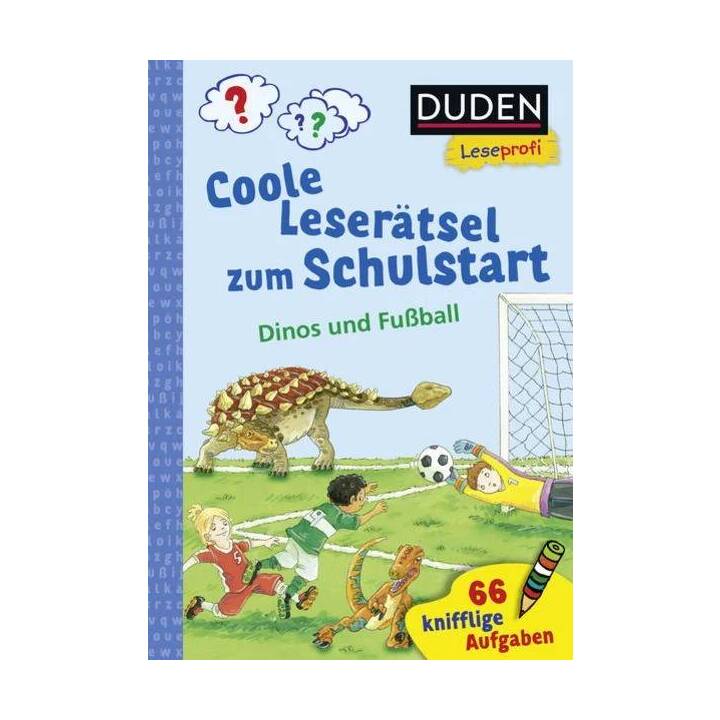 Duden Leseprofi - Coole Leserätsel zum Schulstart - Dinos und Fussball, 1. Klasse