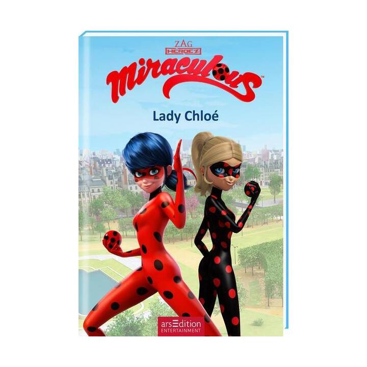 Miraculous - Lady Chloé (Miraculous 8)