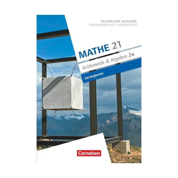 Mathe 21, Sekundarstufe I/Oberstufe, Arithmetik und Algebra, Band 2, Lernspuren, Arbeitsheft A