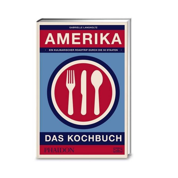 Amerika – das Kochbuch