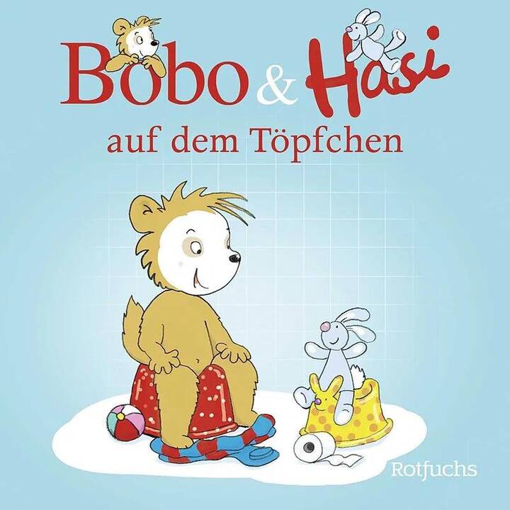 Bobo & Hasi auf dem Töpfchen. Pappbilderbuch ab 12 Monaten