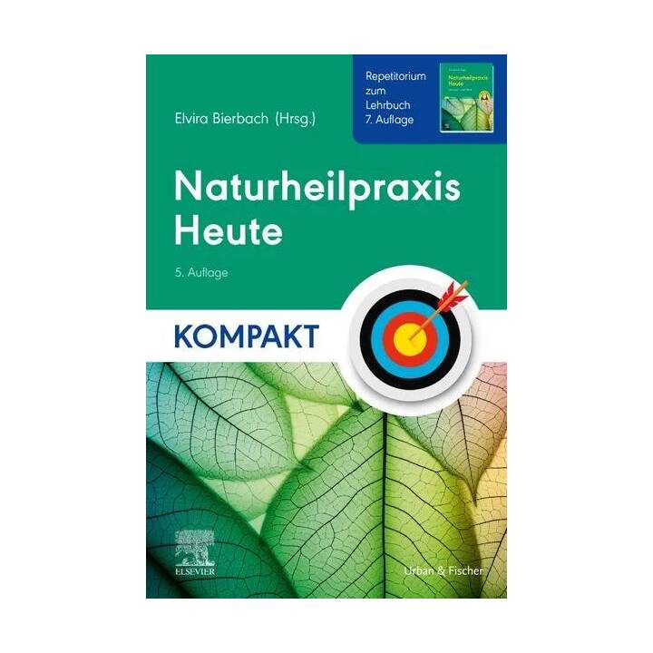 Naturheilpraxis Heute Kompakt - Repetitorium zum Lehrbuch 7. Auflage