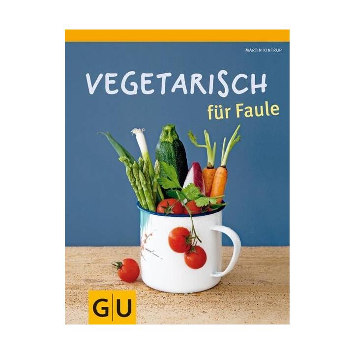 Vegetarisch für Faule