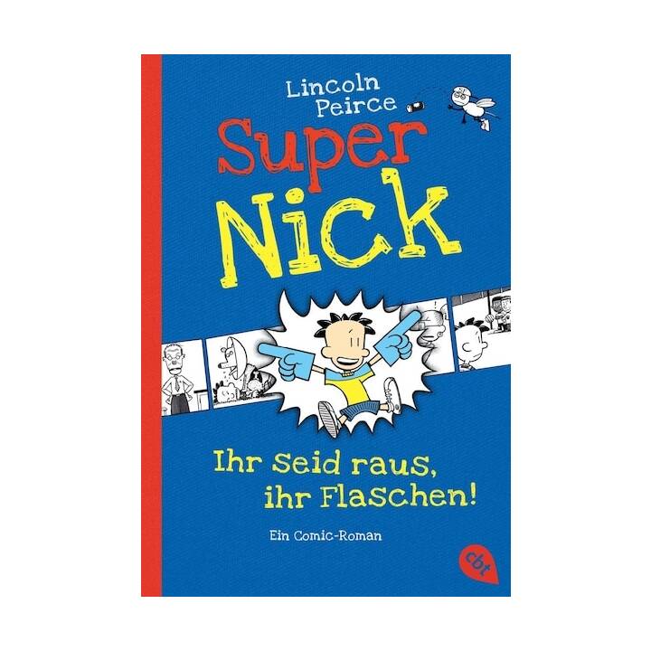 Super Nick - Ihr seid raus, ihr Flaschen!