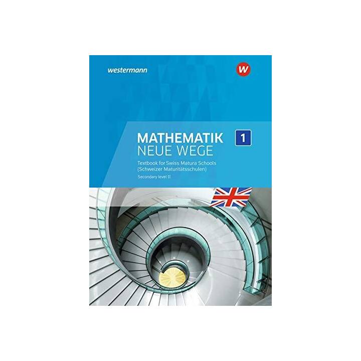 Mathematik Neue Wege SII Englischsprachige Ausgabe für die Schweiz (Immersion)