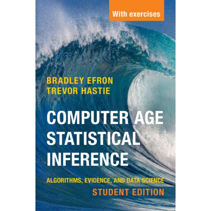 Computer Age Statistical Inference, Student Edition