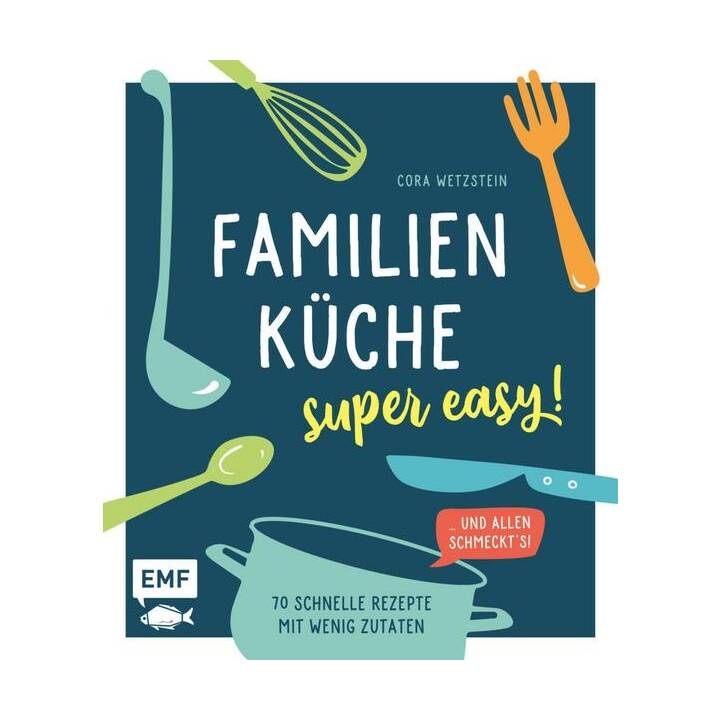 Familienküche - super easy!