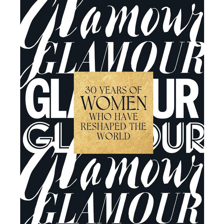 Glamour: 30 Years of Women Who Have Reshaped the World