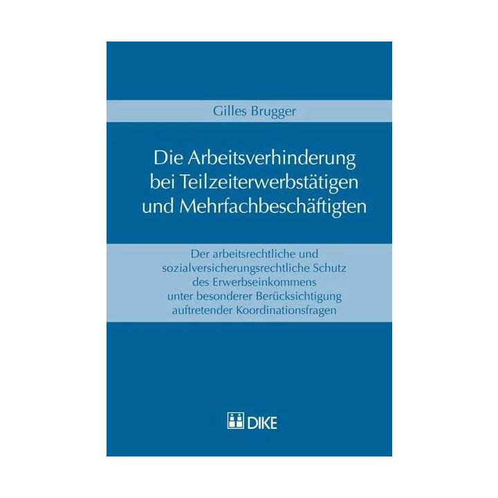 Die Arbeitsverhinderung bei Teilzeiterwerbstätigen und Mehrfachbeschäftigten