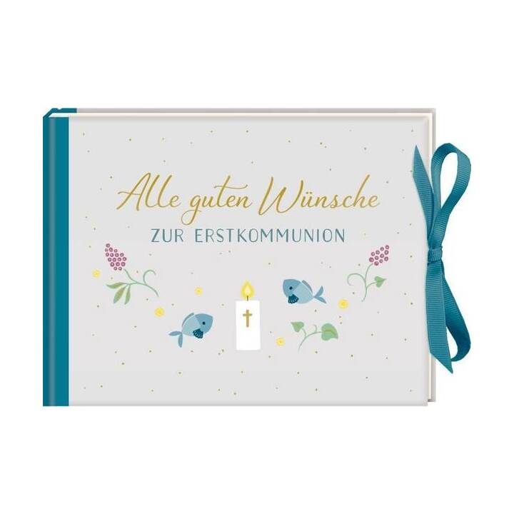 Geldkuvert-Geschenkbuch - Alle guten Wünsche zur Erstkommunion