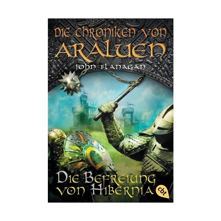 Die Chroniken von Araluen - Die Befreiung von Hibernia