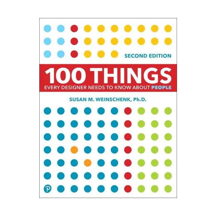 100 Things Every Designer Needs to Know about People