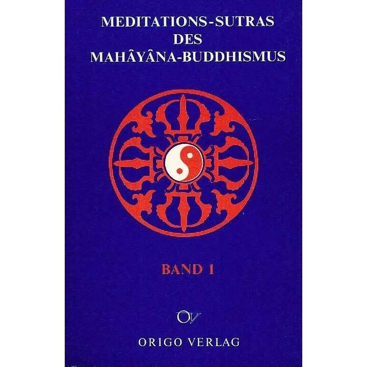 Meditations-Sutras des Mahâyâna-Buddhismus / Diamant-Sutra. Lankavatara-Sutra. Vertrauenserweckung. Mahayana, Shraddhotpada, Shastra. Dhyana für Anfänger