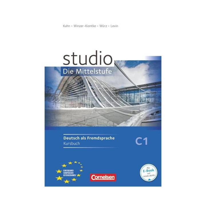 Studio: Die Mittelstufe, Deutsch als Fremdsprache, C1, Kursbuch mit Lösungsbeileger
