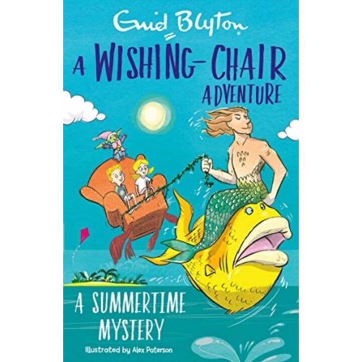 A Wishing-Chair Adventure: A Summertime Mystery