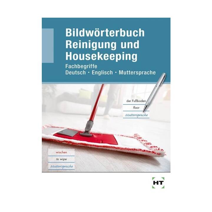 Bildwörterbuch Reinigung und Housekeeping