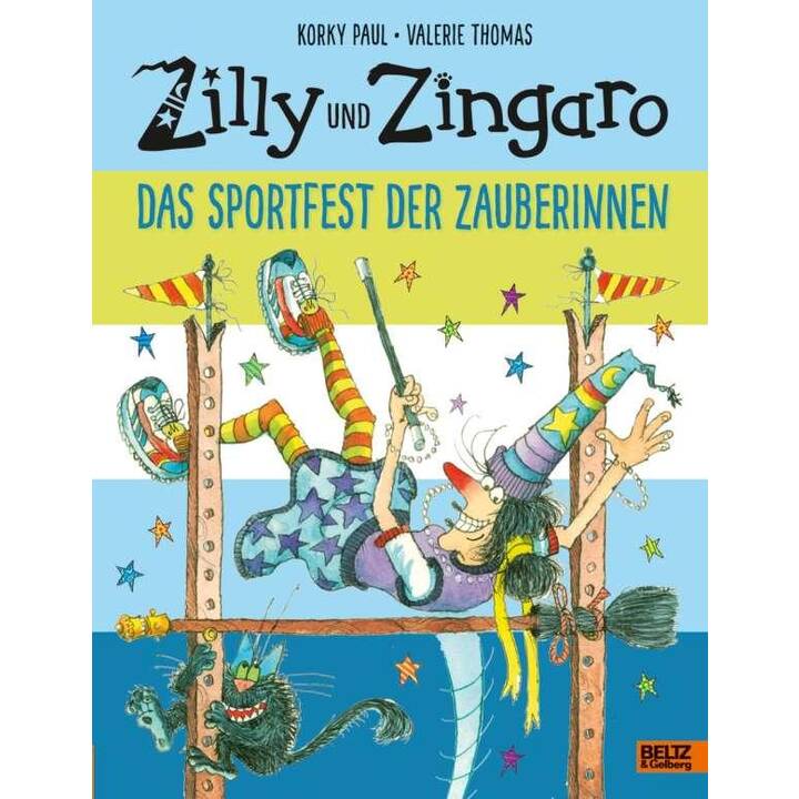 Zilly und Zingaro. Das Sportfest der Zauberinnen.