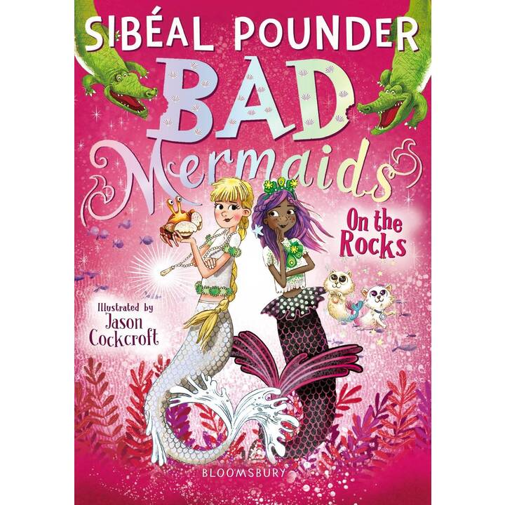 Bad Mermaids: On the Rocks