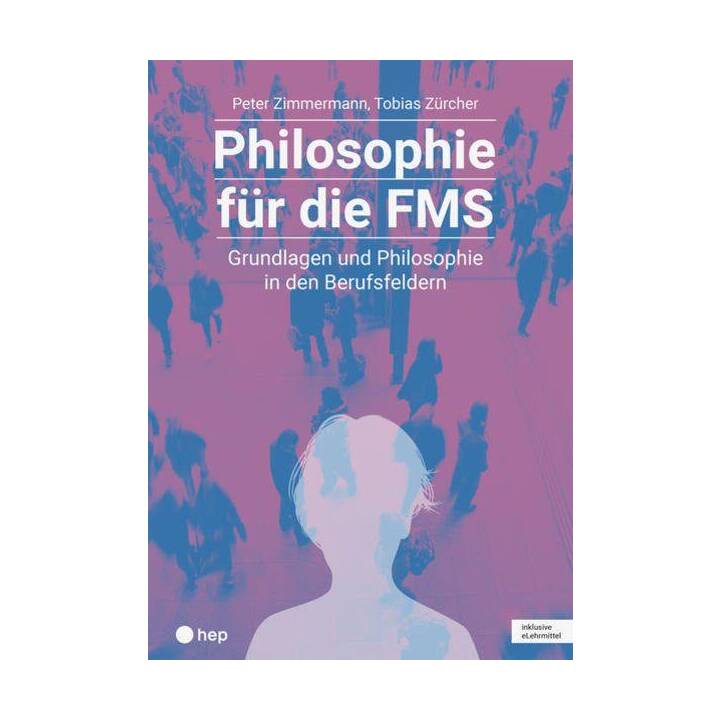 Philosophie für die FMS (Print inkl. eLehrmittel)