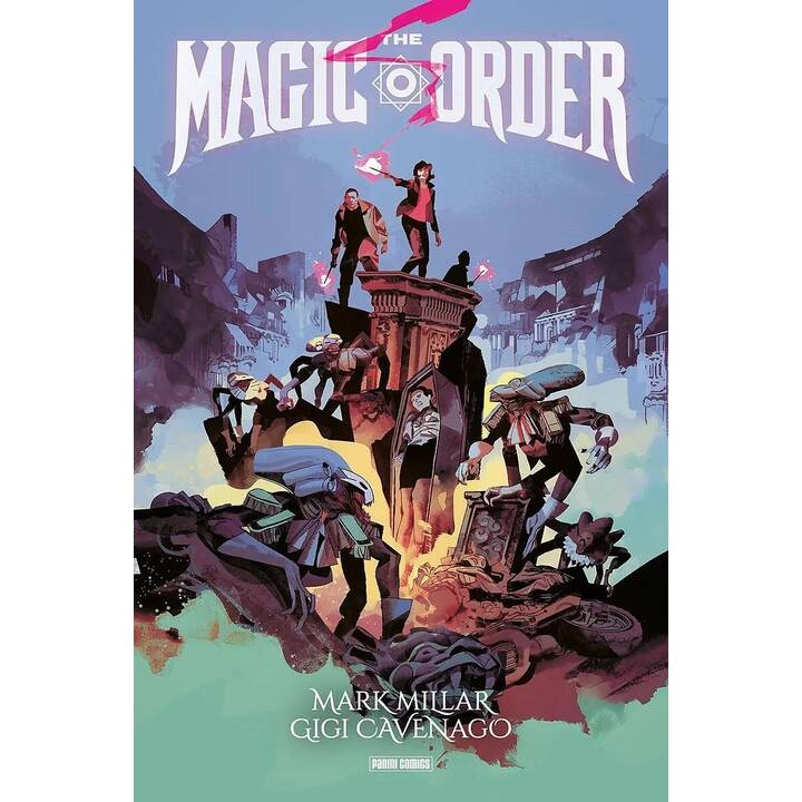 Mark Millar: The Magic Order - Der magische Orden