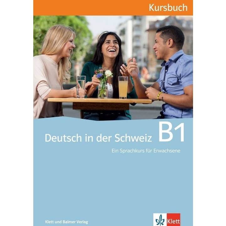 Deutsch in der Schweiz / Deutsch in der Schweiz B1