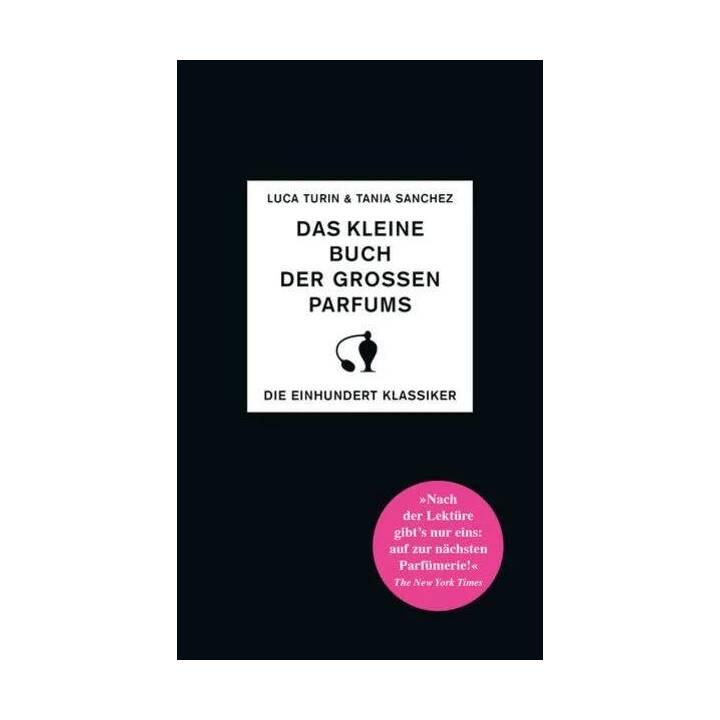 Das kleine Buch der grossen Parfums