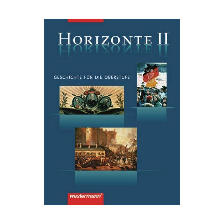 Horizonte II - Geschichte für die Oberstufe