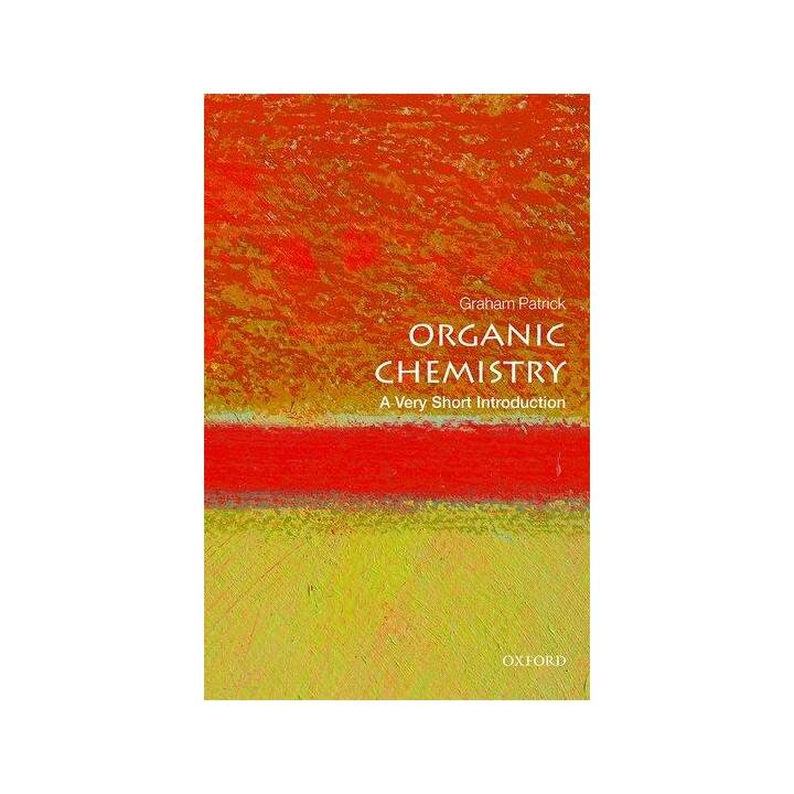 Organic Chemistry: A Very Short Introduction