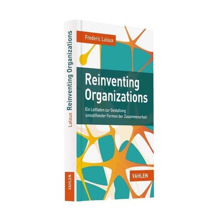 Reinventing Organizations