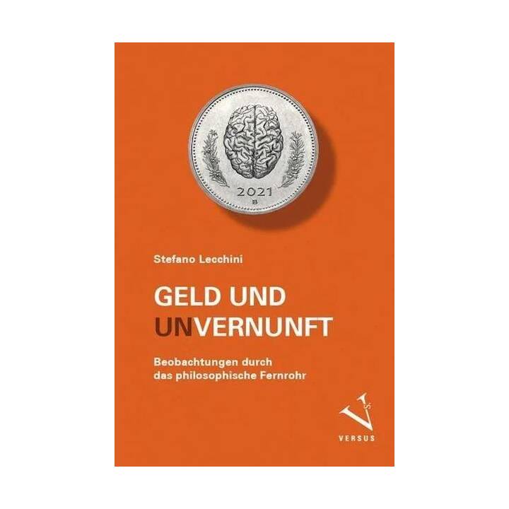 Geld und (Un-)Vernunft