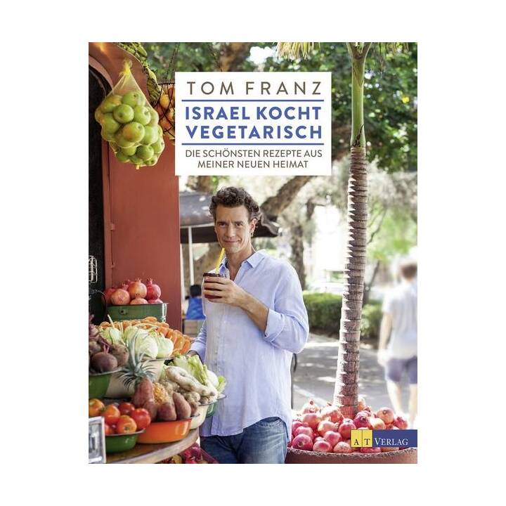 Israel kocht vegetarisch