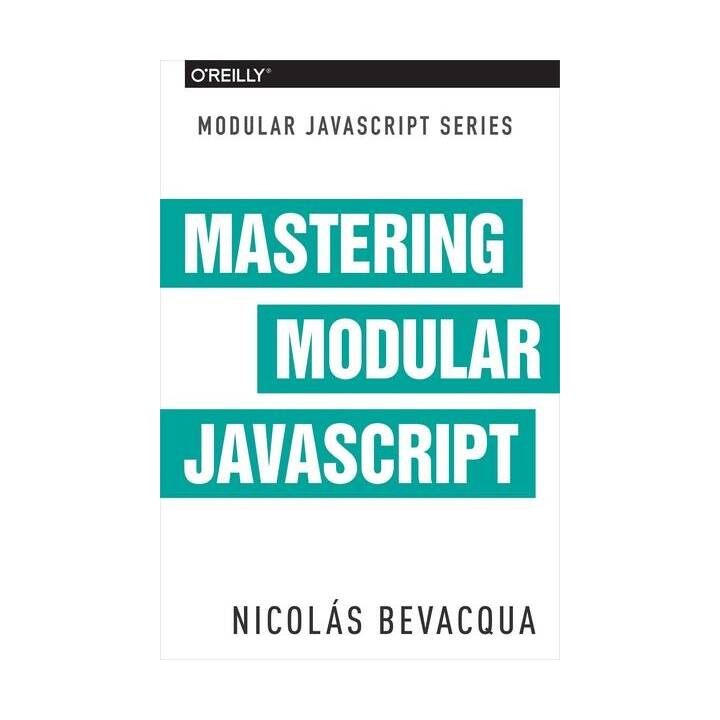 Mastering Modular JavaScript