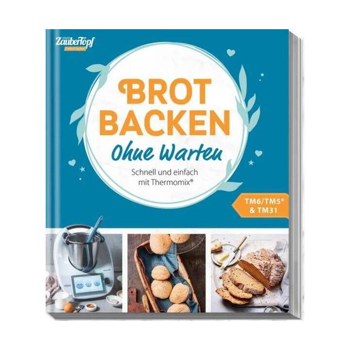 Brot backen - Ohne Warten