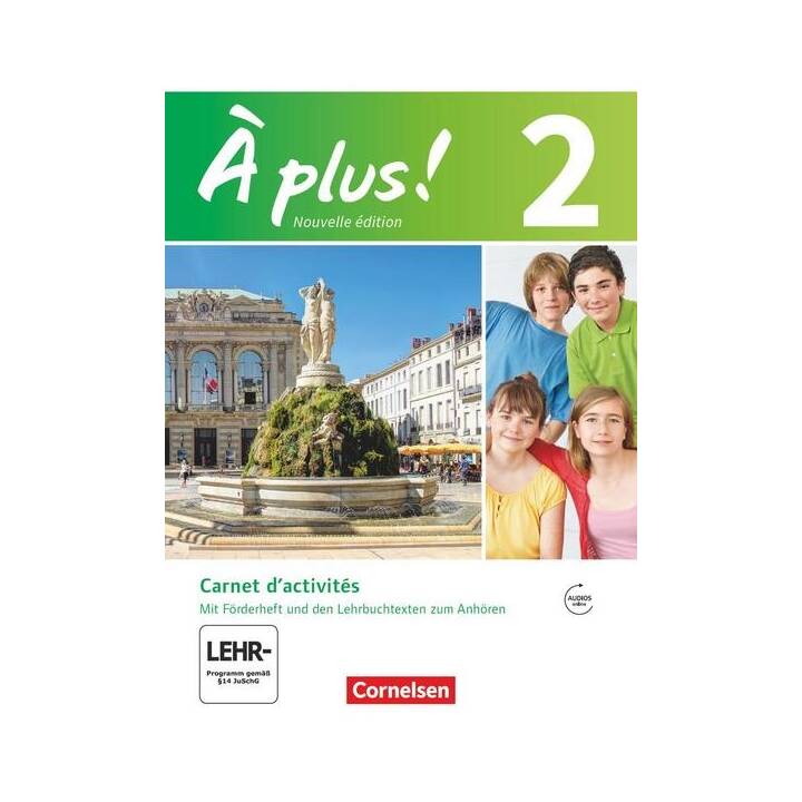 À plus !, Französisch als 1. und 2. Fremdsprache - Ausgabe 2012, Band 2, Carnet d'activités mit Audios und Videos online, Mit eingelegtem Förderheft