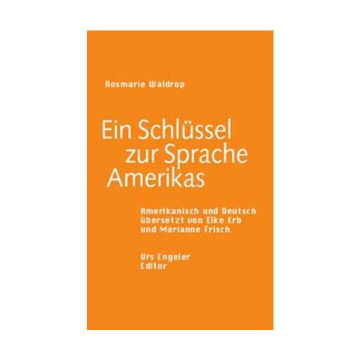 Ein Schlüssel zur Sprache Amerikas /A Key into the Language of America