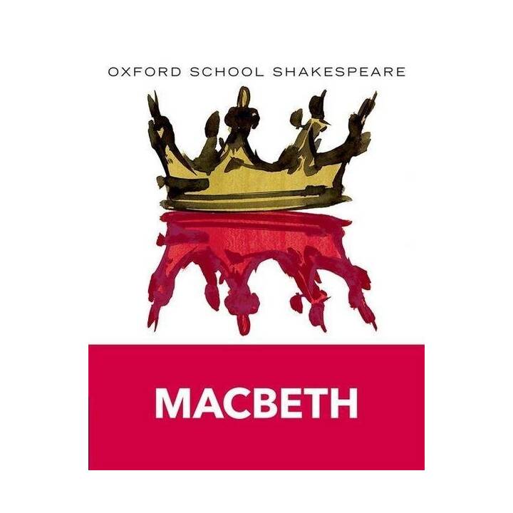 Oxford School Shakespeare: Macbeth