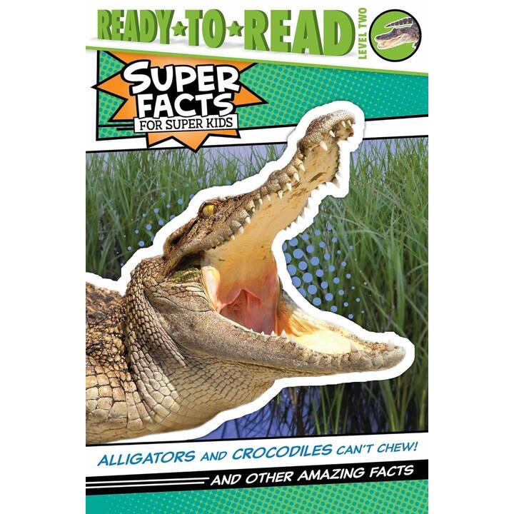 Alligators and Crocodiles Can't Chew!