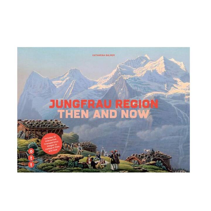 Jungfrau Region - then and now