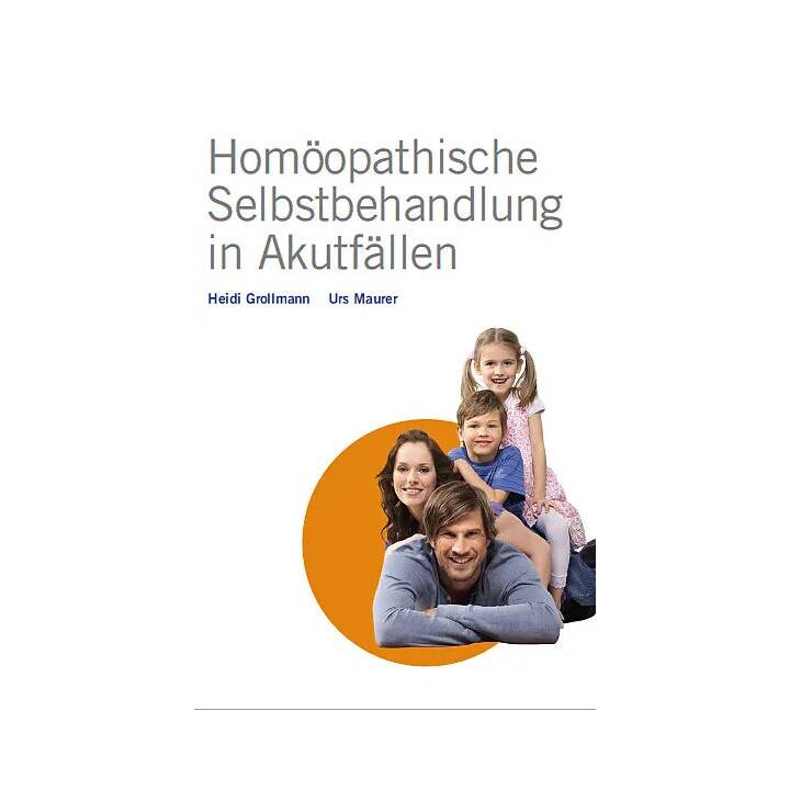 Homöopathische Selbstbehandlung in Akutfällen