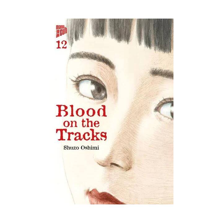 Blood on the Tracks 12