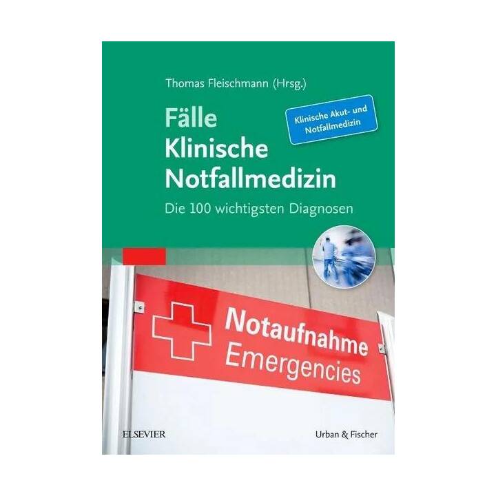 Fälle Klinische Notfallmedizin